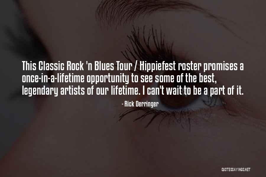 Best Tour Quotes By Rick Derringer Best Tour Quotes By Rick Derringer