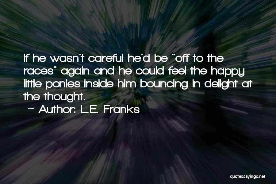 Best Tourettes Quotes By L.E. Franks
