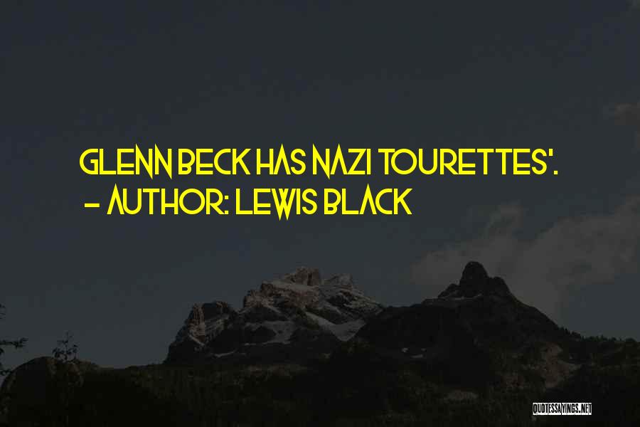 Best Tourettes Quotes By Lewis Black