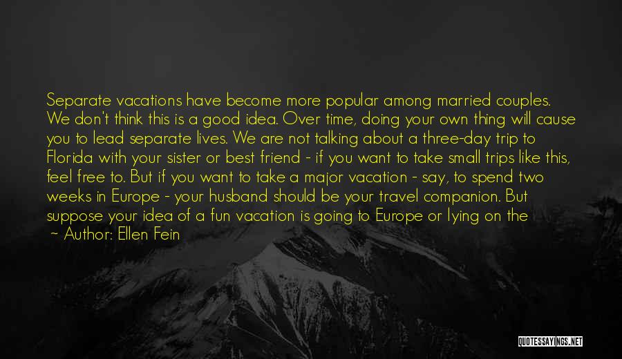 Best Tourist Quotes By Ellen Fein