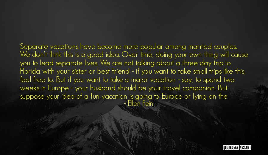 Best Tourist Quotes By Ellen Fein