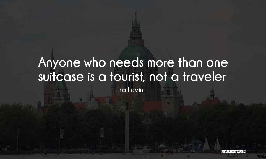 Best Tourist Quotes By Ira Levin