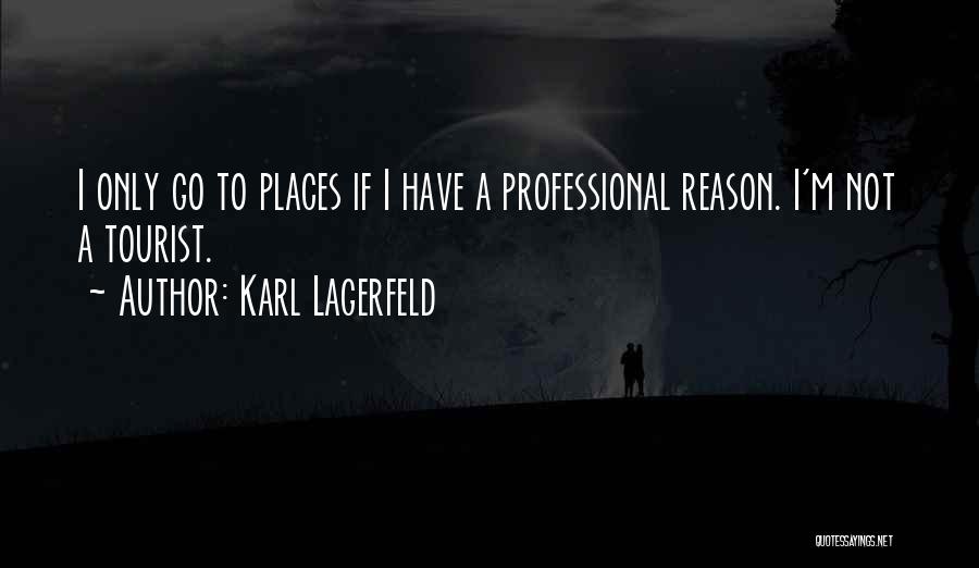 Best Tourist Quotes By Karl Lagerfeld