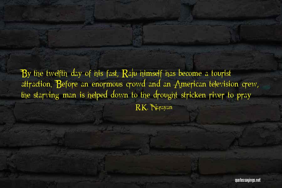 Best Tourist Quotes By R.K. Narayan