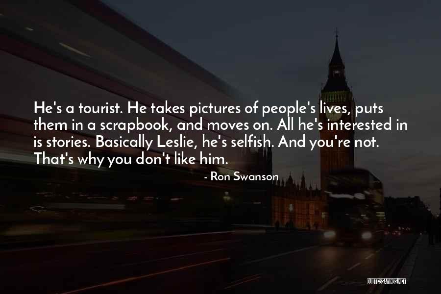 Best Tourist Quotes By Ron Swanson