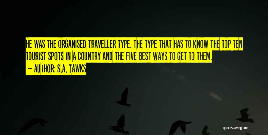 Best Tourist Quotes By S.A. Tawks