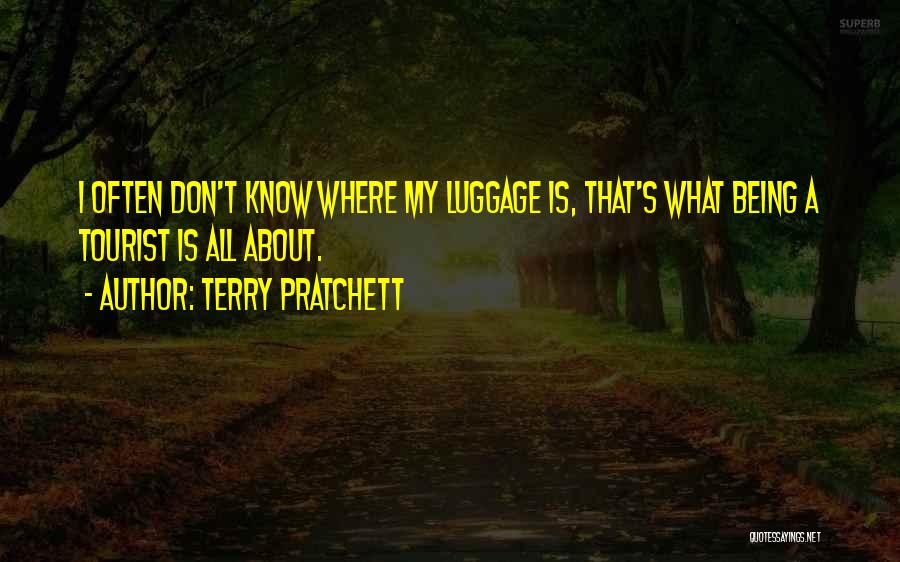 Best Tourist Quotes By Terry Pratchett
