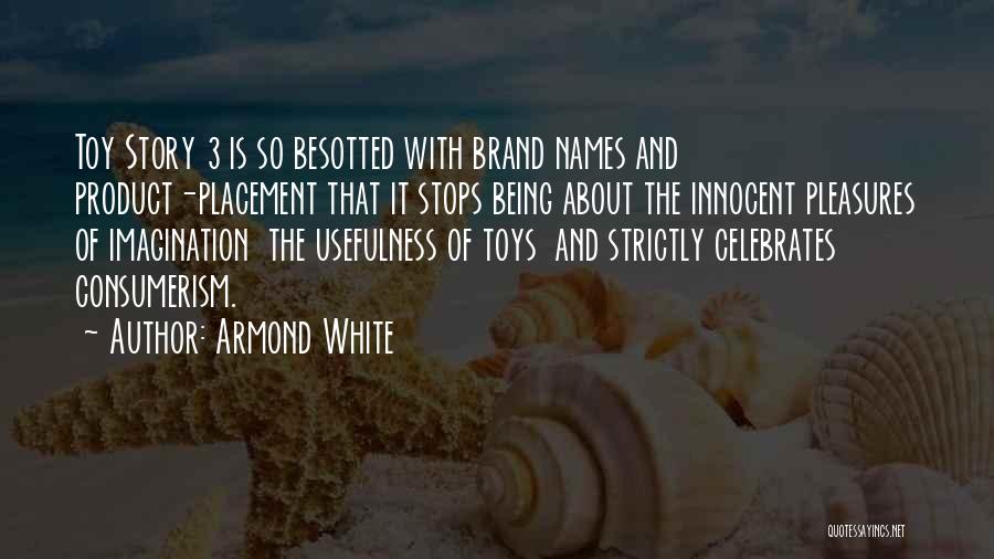 Best Toy Story 2 Quotes By Armond White