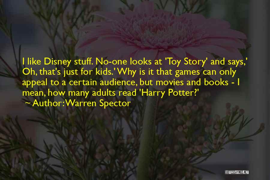 Best Toy Story 2 Quotes By Warren Spector