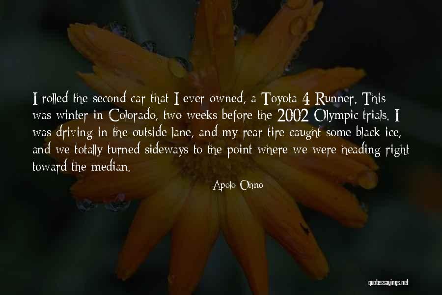 Best Toyota Quotes By Apolo Ohno