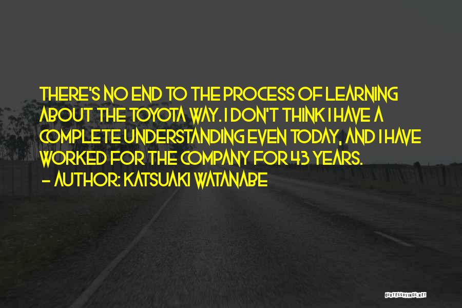 Best Toyota Quotes By Katsuaki Watanabe