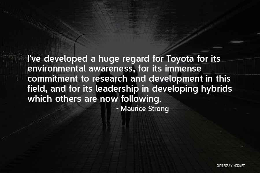 Best Toyota Quotes By Maurice Strong