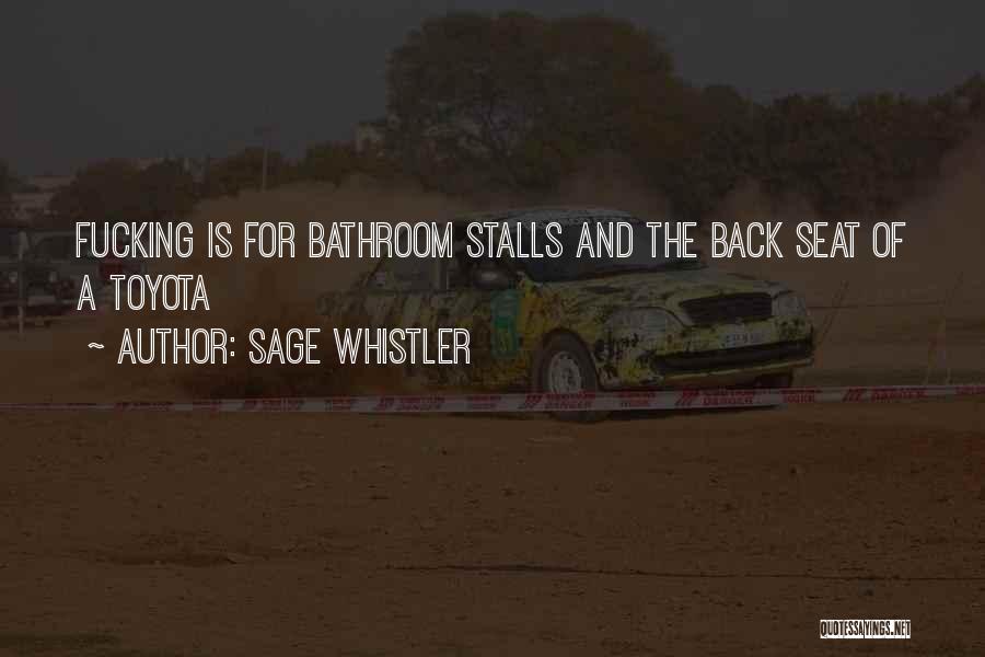 Best Toyota Quotes By Sage Whistler