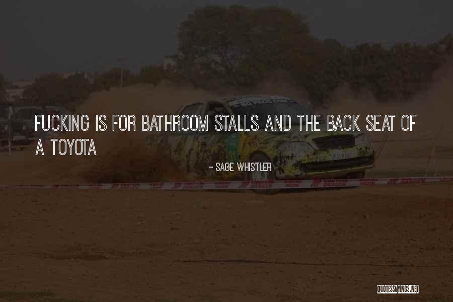 Best Toyota Quotes By Sage Whistler