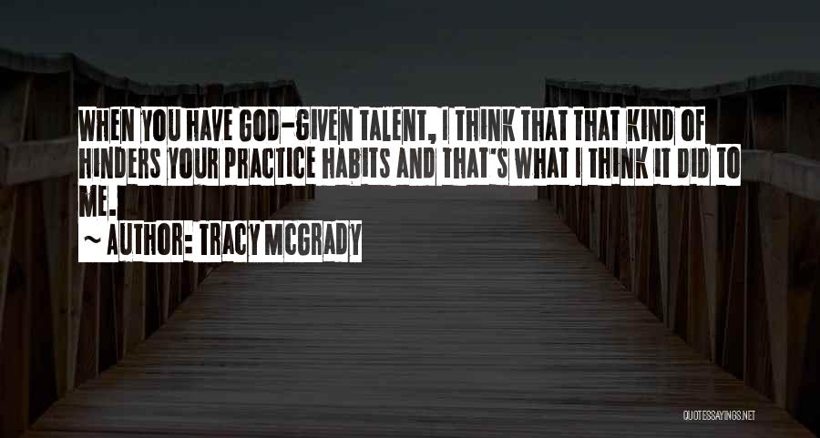 Best Tracy Mcgrady Quotes By Tracy McGrady