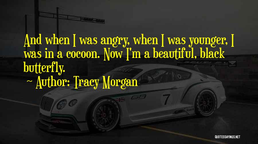 Best Tracy Morgan Quotes By Tracy Morgan