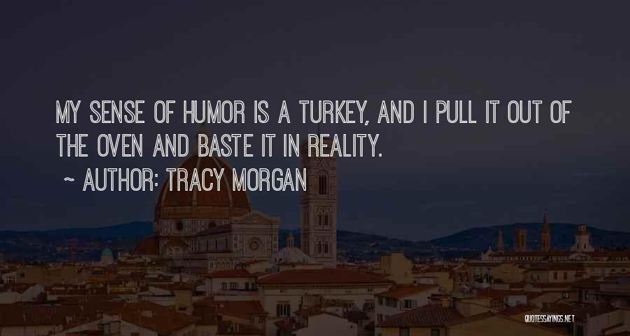 Best Tracy Morgan Quotes By Tracy Morgan