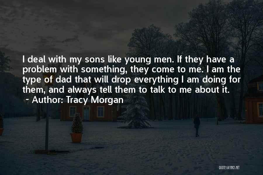 Best Tracy Morgan Quotes By Tracy Morgan