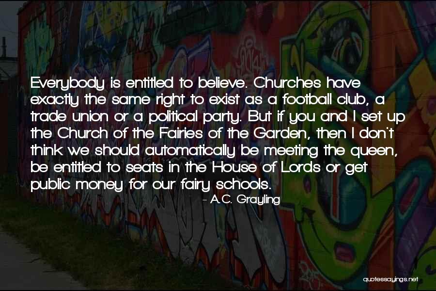 Best Trade Union Quotes By A.C. Grayling