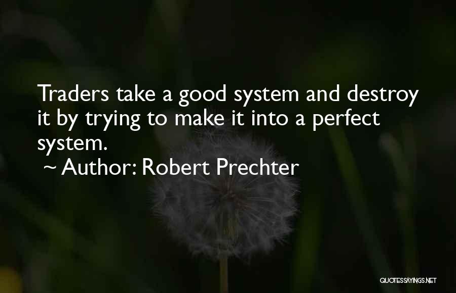 Best Traders Quotes By Robert Prechter