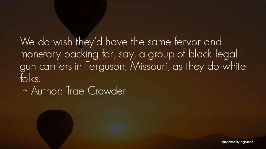 Best Trae Quotes By Trae Crowder