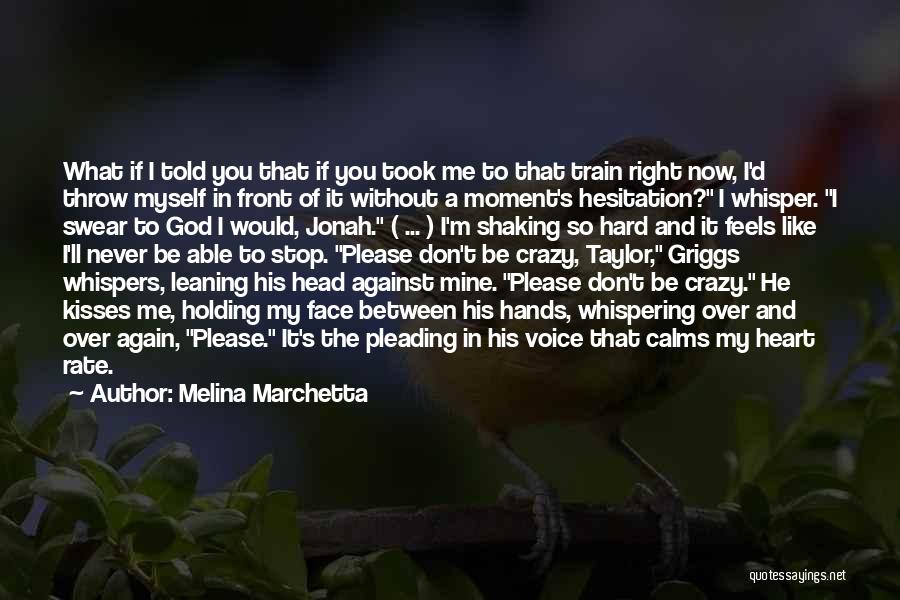 Best Train Hard Quotes By Melina Marchetta