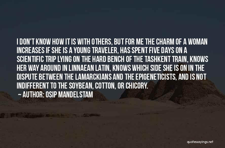 Best Train Hard Quotes By Osip Mandelstam