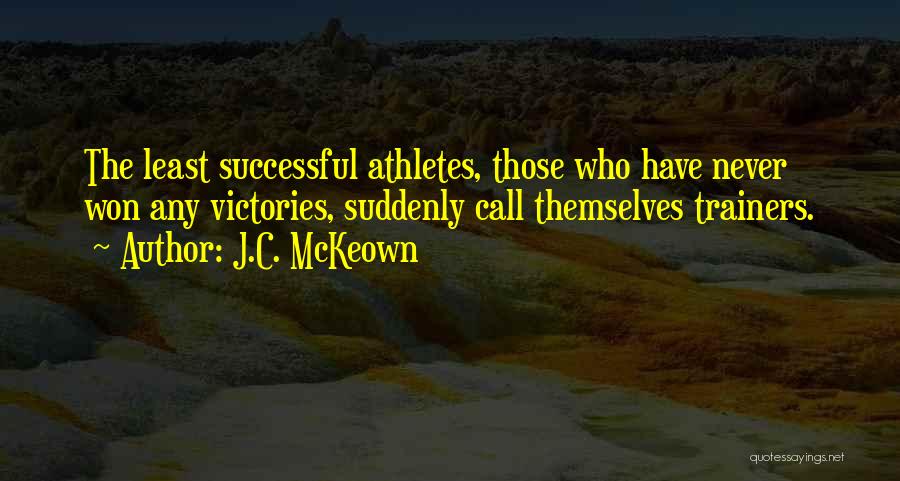 Best Trainers Quotes By J.C. McKeown