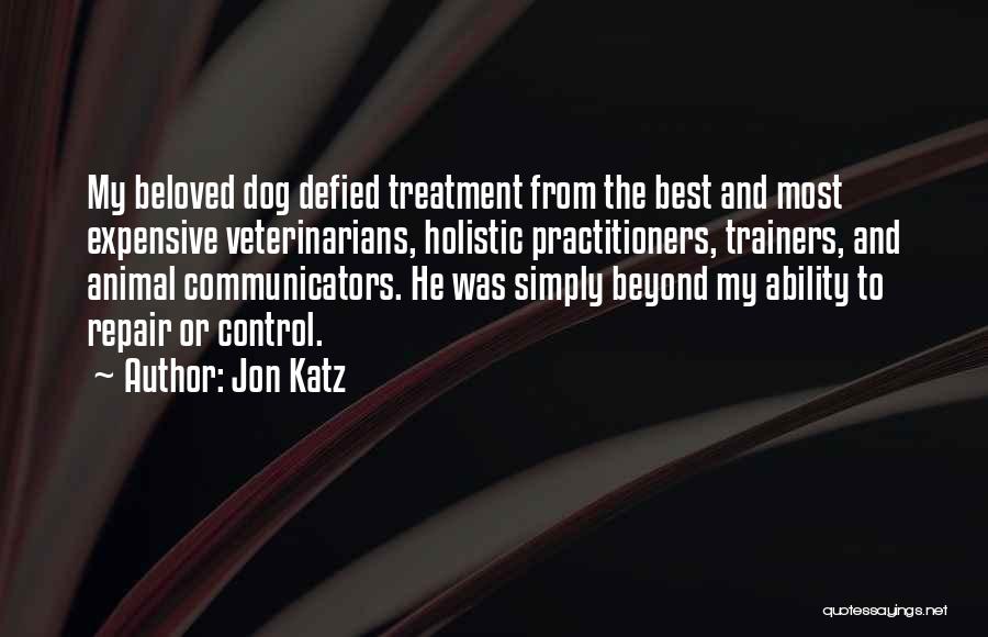 Best Trainers Quotes By Jon Katz