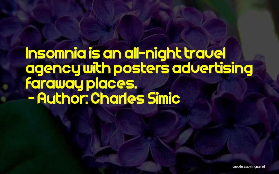 Best Travel Agency Quotes By Charles Simic