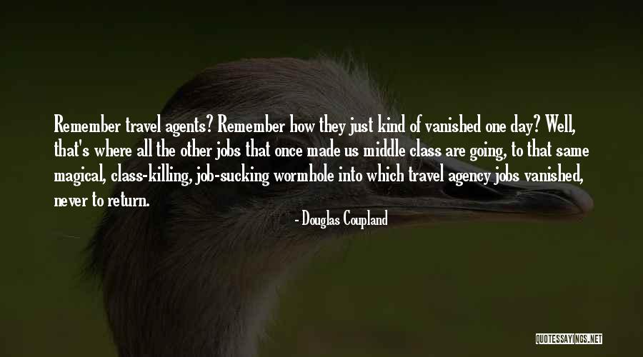 Best Travel Agency Quotes By Douglas Coupland Best Travel Agency Quotes By Douglas Coupland