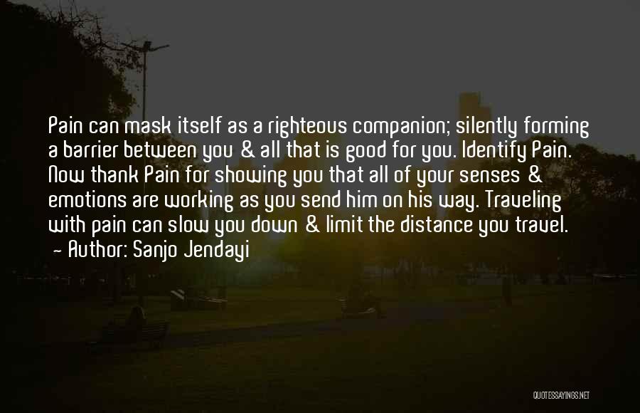 Best Travel Companion Quotes By Sanjo Jendayi