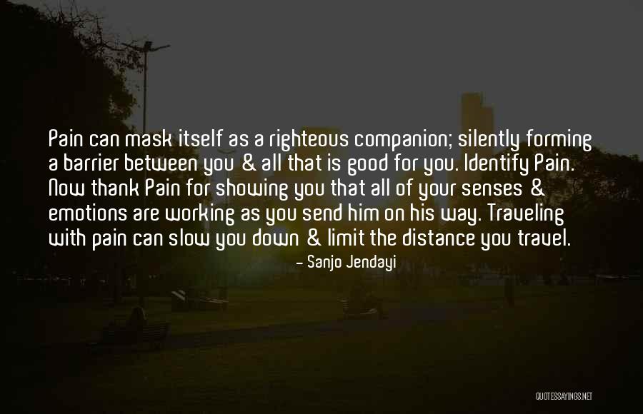 Best Travel Companion Quotes By Sanjo Jendayi