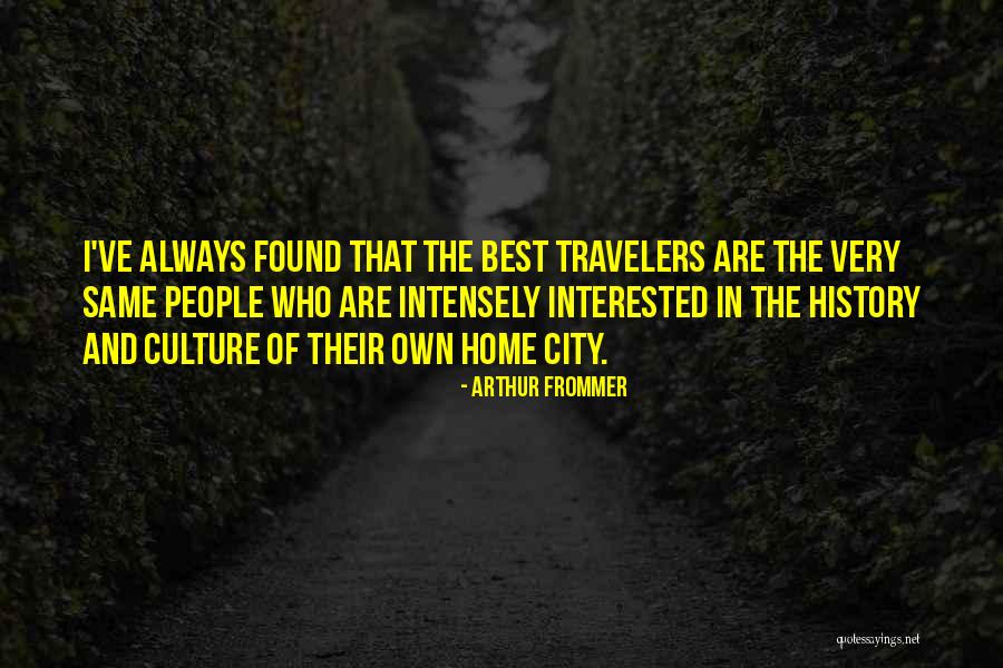 Best Travelers Quotes By Arthur Frommer Best Travelers Quotes By Arthur Frommer