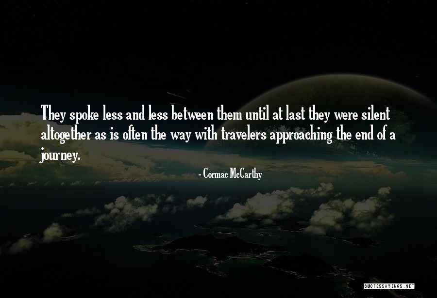 Best Travelers Quotes By Cormac McCarthy Best Travelers Quotes By Cormac McCarthy