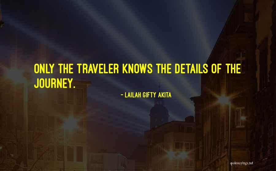 Best Travelers Quotes By Lailah Gifty Akita Best Travelers Quotes By Lailah Gifty Akita