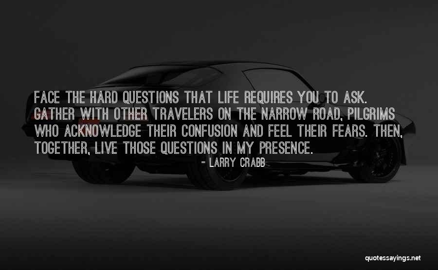 Best Travelers Quotes By Larry Crabb Best Travelers Quotes By Larry Crabb