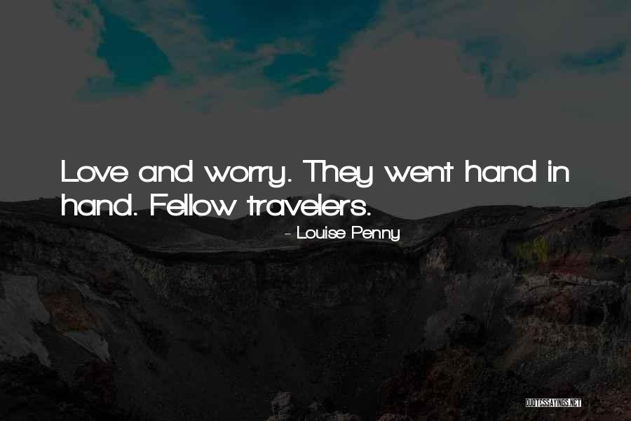 Best Travelers Quotes By Louise Penny Best Travelers Quotes By Louise Penny