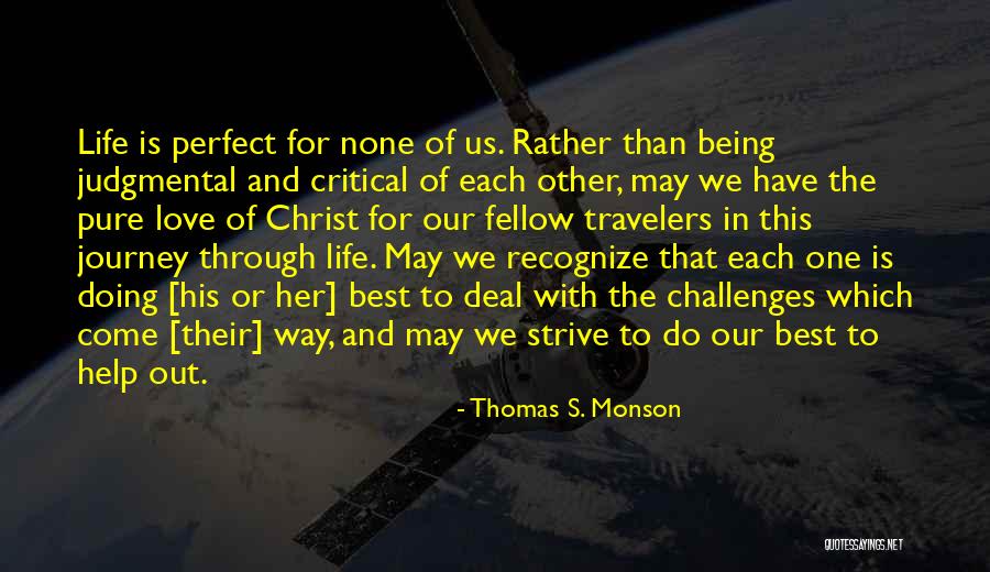 Best Travelers Quotes By Thomas S. Monson Best Travelers Quotes By Thomas S. Monson