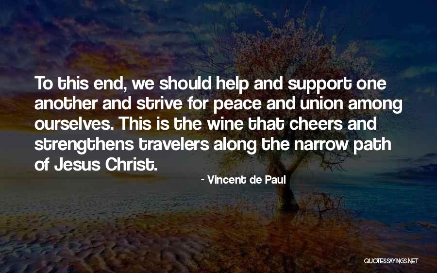 Best Travelers Quotes By Vincent De Paul Best Travelers Quotes By Vincent De Paul