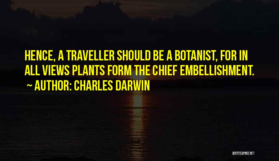 Best Traveller Quotes By Charles Darwin