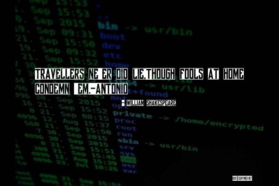 Best Travellers Quotes By William Shakespeare Best Travellers Quotes By William Shakespeare