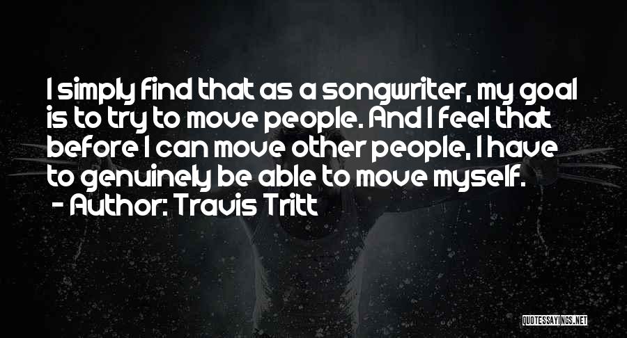 Best Travis Tritt Quotes By Travis Tritt