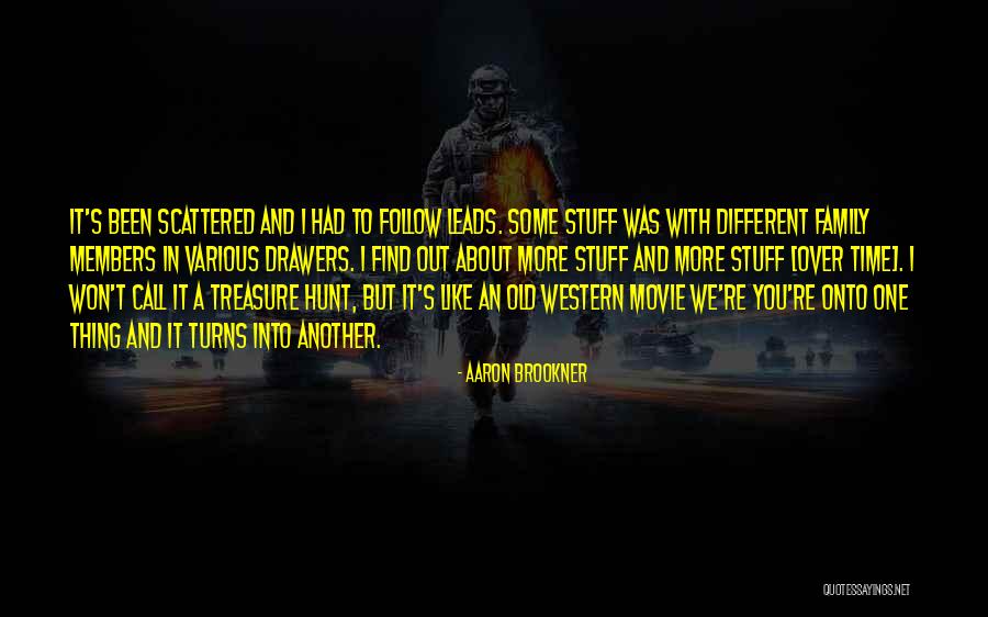 Best Treasure Hunt Quotes By Aaron Brookner Best Treasure Hunt Quotes By Aaron Brookner