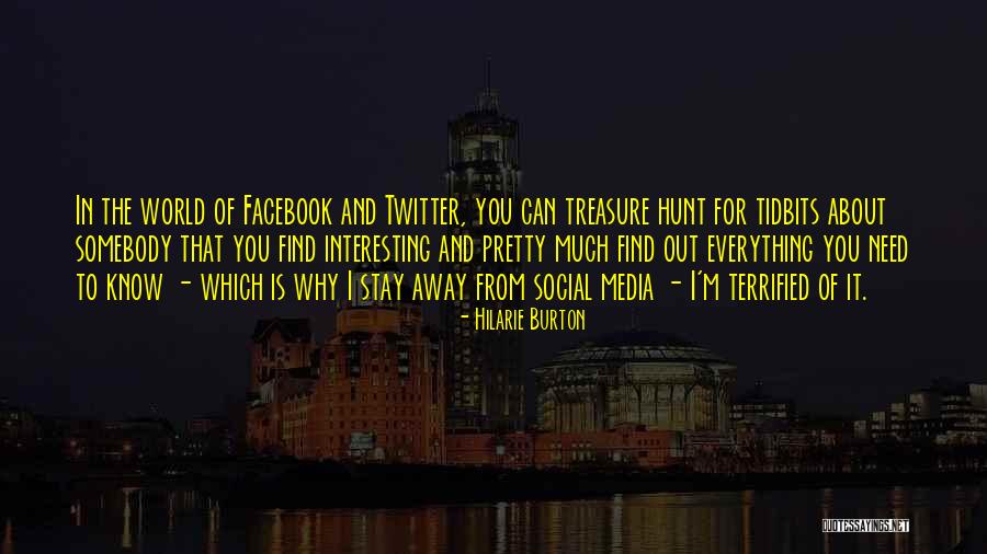 Best Treasure Hunt Quotes By Hilarie Burton Best Treasure Hunt Quotes By Hilarie Burton