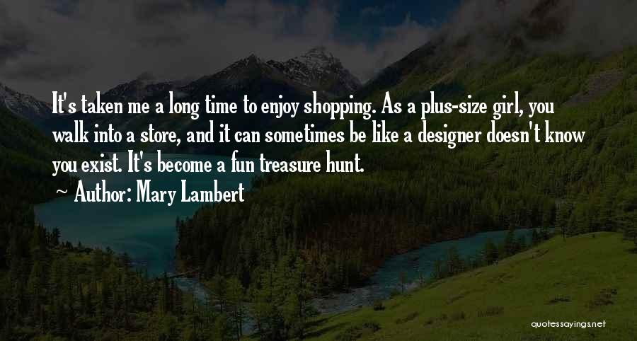 Best Treasure Hunt Quotes By Mary Lambert