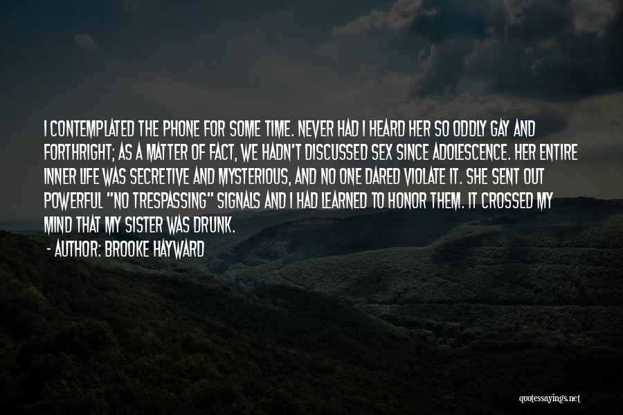 Best Trespassing Quotes By Brooke Hayward