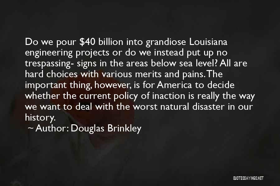 Best Trespassing Quotes By Douglas Brinkley