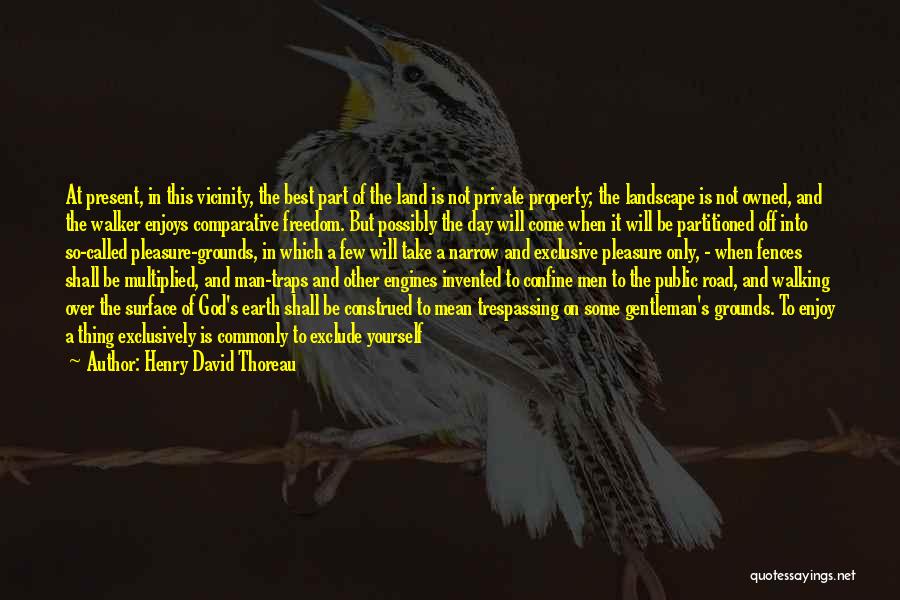 Best Trespassing Quotes By Henry David Thoreau