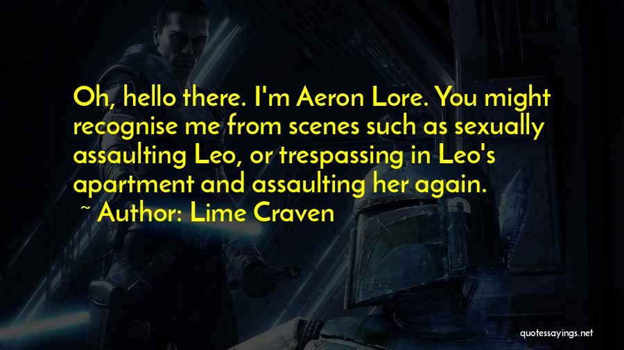 Best Trespassing Quotes By Lime Craven